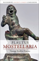 Plautus: Mostellaria 1350205389 Book Cover