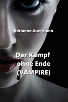 Der Kampf ohne Ende (VAMPIRE) B0CQ7PKDPB Book Cover