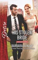His Stolen Bride 0373734727 Book Cover