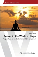 Dancer in the World of Yoga 3639458990 Book Cover