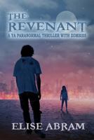 The Revenant: A YA Paranormal Thriller with Zombies 1988843219 Book Cover