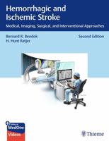 Hemorrhagic and Ischemic Stroke: Medical, Imaging, Surgical, and Interventional Approaches 1684200431 Book Cover