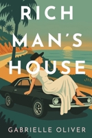 Rich Man's House B0FZRNCWC8 Book Cover