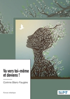 Va vers toi-même et deviens ! 2383512079 Book Cover