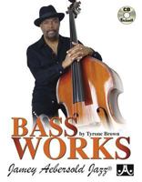 Bass Works: Book & CD 1562242628 Book Cover