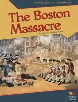 The Boston Massacre 1617837067 Book Cover