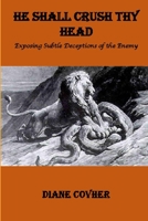 He Shall Crush Thy Head 0359686818 Book Cover