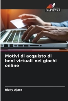 Motivi di acquisto di beni virtuali nei giochi online 6204499912 Book Cover