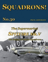 The Supermarine Spitfire Mk. V: The Belgian & Dutch Squadrons B07KZGKX1B Book Cover
