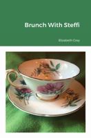 Brunch With Steffi 1736683330 Book Cover