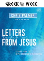 Letters from Jesus: Studies from the Seven Churches of Revelation (Greek for the Week) 1641233109 Book Cover