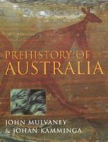 Prehistory of Australia 1560988045 Book Cover