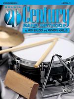 Belwin 21st Century Band Method, Level 1: Percussion 1576234231 Book Cover
