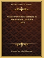 Animadversiones Botanicae In Ranunculeas Candollii (1820) 116078681X Book Cover
