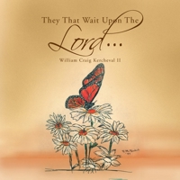 They That Wait Upon the Lord . . . 1441590021 Book Cover