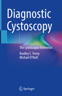 Diagnostic Cystoscopy: The Cystoscopist Reference 3031106679 Book Cover