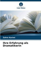 Ihre Erfahrung als Dramatikerin (German Edition) 6209318029 Book Cover