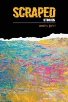 Scraped: A collection of short stories B09HNCFSPL Book Cover