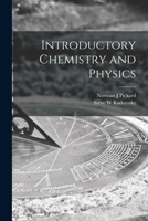 Introductory Chemistry and Physics 1013978773 Book Cover