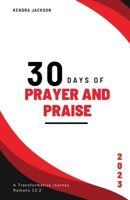 30 Days of Prayer and Praise B0CGXFYX7M Book Cover