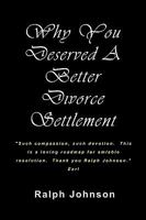 Why You Deserved A Better Divorce Settlement 1451579314 Book Cover