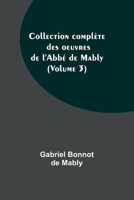 Collection complète des oeuvres de l'Abbé de Mably 9356892512 Book Cover