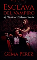 Esclava del Vampiro: La Obsesión del Millonario Inmortal (Spanish Edition) B086B8D4PQ Book Cover