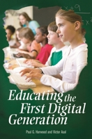 Educating the First Digital Generation (Educate US) B007YXYH6E Book Cover