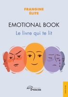 Emotional Book: Le livre qui te lit (French Edition) 2385800284 Book Cover