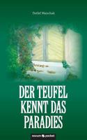 Der Teufel Kennt Das Paradies 3990107453 Book Cover