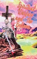 Spiritual Warfare and the Believer 1950398889 Book Cover