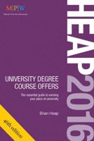 HEAP 2016: University Degree Course Offers: The Essential Guide to Winning Your Place at University 1909319481 Book Cover