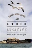 The Other Alcatraz: Home of the Western Gull 1424323142 Book Cover