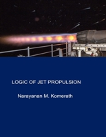 Logic Of Jet Propulsion (EXTROVERT) 1949335011 Book Cover