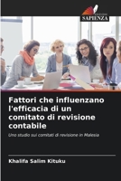 Fattori che influenzano l'efficacia di un comitato di revisione contabile 6206849074 Book Cover