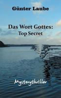 Das Wort Gottes: Top Secret 3743180367 Book Cover