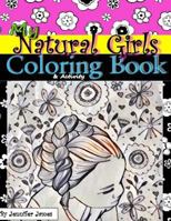 My Natural Girls Coloring Book: Coloring & Activity Book 1534969411 Book Cover