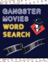 Gangster Movies Word Search: 50+ Film Puzzles - With Action Movie Pictures - Have Fun Solving These Large-Print Word Find Puzzles! 1952772540 Book Cover
