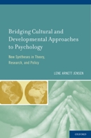 Bridging Cultural and Developmental Approaches to Psychology: New Syntheses in Theory, Research, and Policy 0195383435 Book Cover