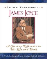 Critical Companion to James Joyce (Critical Companion to) 0816066892 Book Cover