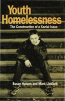 Youth Homelessness: The Construction of a Social Issue 0333550552 Book Cover