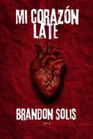 Mi corazón late (Spanish Edition) B0GQLLJR7C Book Cover
