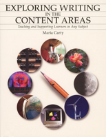 Exploring Writing in the Content Areas: Teaching and Supporting Learners in Any Subject 1551381885 Book Cover