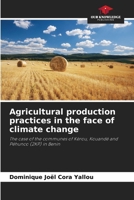 Agricultural production practices in the face of climate change 6206119785 Book Cover