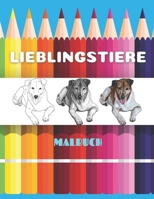 LIEBLINGSTIERE - MALBUCH B08GV9NDNS Book Cover