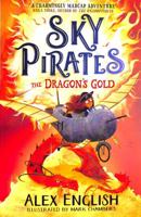 Sky Pirates: the Dragon's Gold 1471190897 Book Cover