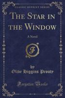 The Star In The Window: A Novel 1019034076 Book Cover