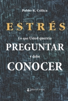 ESTRÉS: lo que Usted querría preguntar y debe conocer (PSICOLOGIA I) B09C38XB99 Book Cover