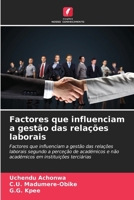 Factores que influenciam a gestão das relações laborais (Portuguese Edition) 6207705092 Book Cover