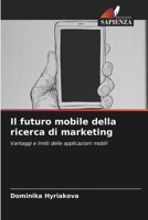 Il futuro mobile della ricerca di marketing (Italian Edition) 6206663221 Book Cover